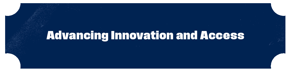 banner with text Advancing Innovation and Access